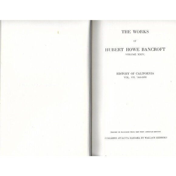 History of California, Volume VII, 1860–1890 by Hubert Howe Bancroft Volume XXIV - Picture 4 of 11